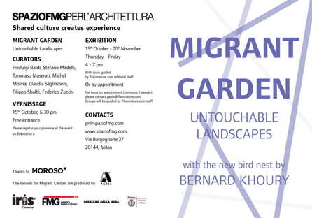 Migrant Garden - Untouchable Landscapes exhibition at SpazioFMGperl'Architettura
